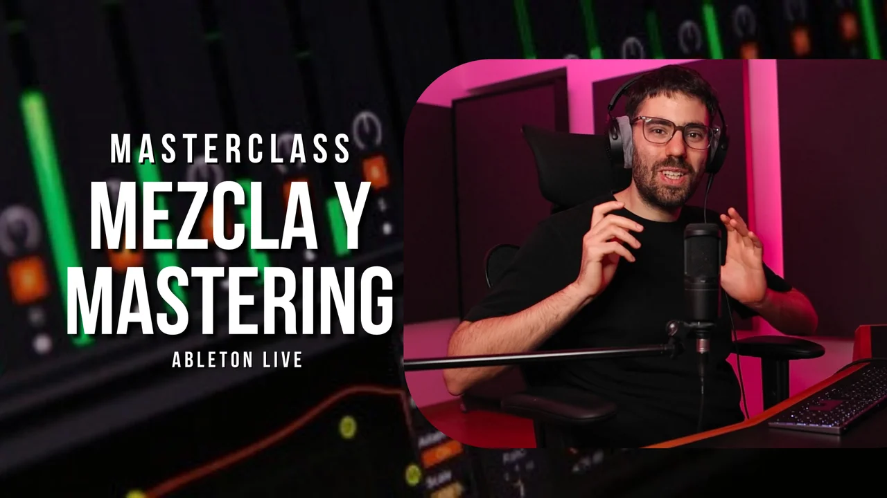 Masterclass de Mezcla y Mastering